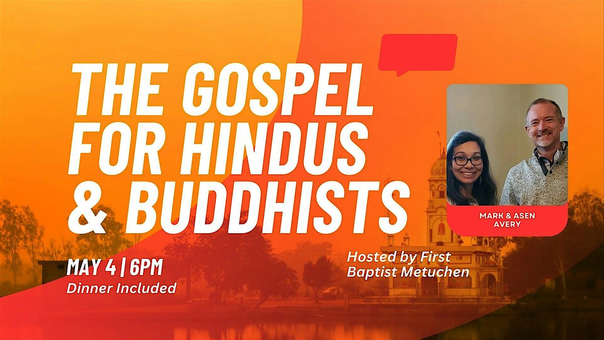 The Gospel for Hindus and Buddhists - FREE Seminar, 4 May | Event in Metuchen | AllEvents