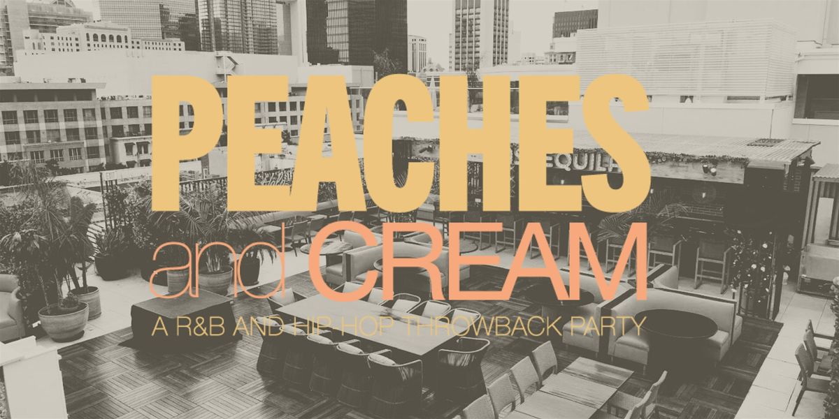 Peaches And Cream Rooftop Party - R&B And Hip Hop Throwbacks +More, 23 May | Event in San Diego | AllEvents