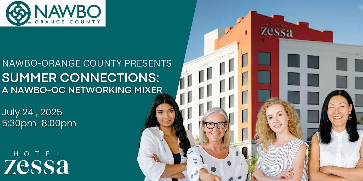 Summer Connections:  A NAWBO-OC Networking Mixer, 24 July | Event in Santa Ana | AllEvents