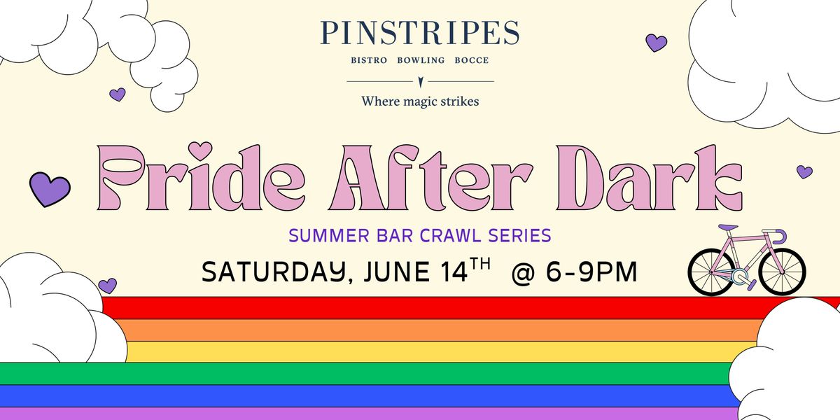 Bar Crawl - Pride After Dark! - Pinstripes, San Mateo, 14 June | Event in San Mateo | AllEvents