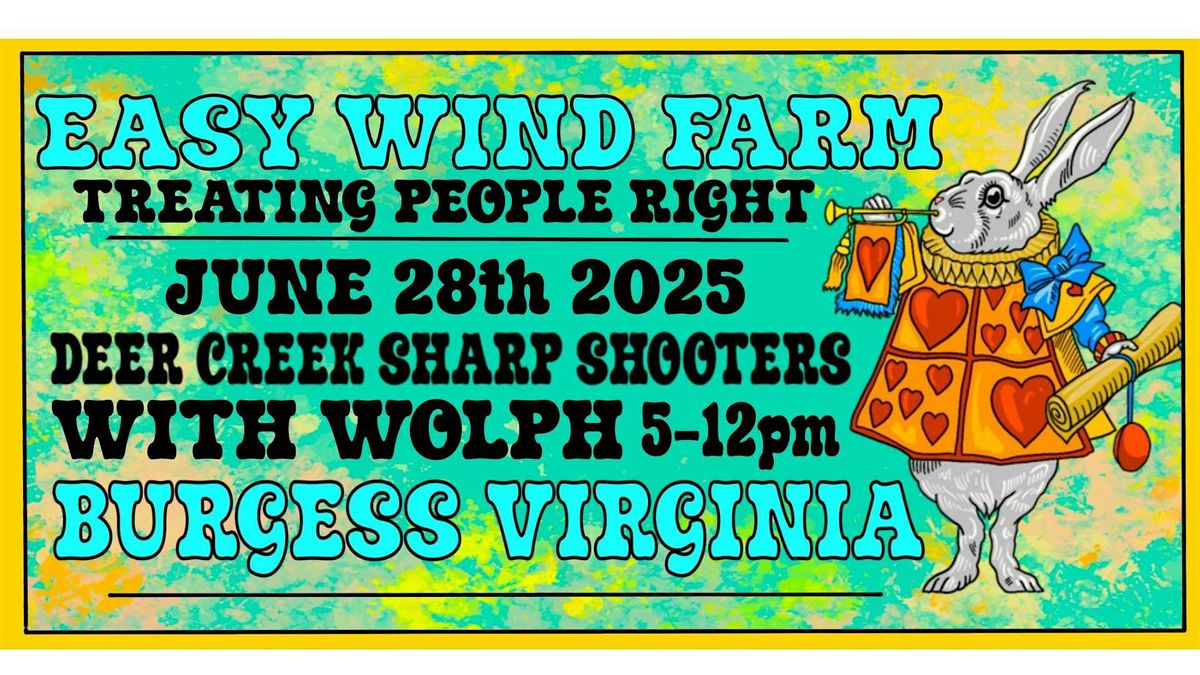 Easy Wind Presents The Deer Creek Sharp Shooters w/ WOLPH, 28 June | Event in Burgess | AllEvents