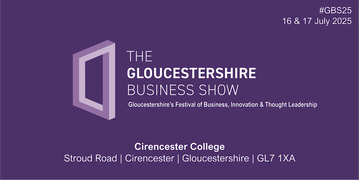 The Gloucestershire Business Show 2025, 16 July | Event in Cirencester | AllEvents