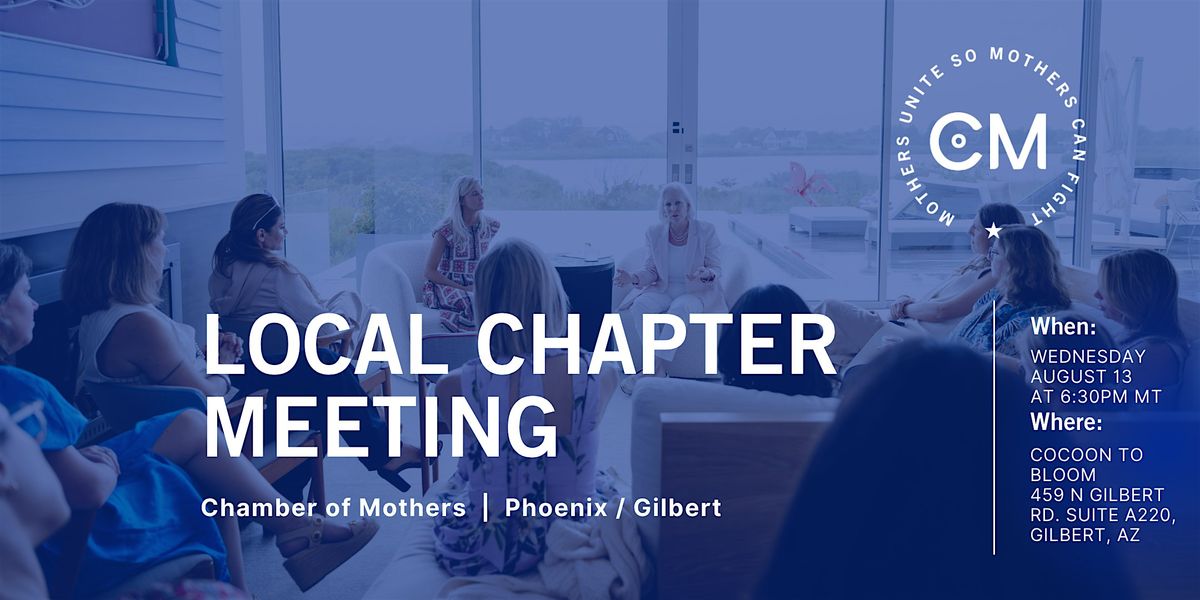 PHOENIX/GILBERT - Chamber of Mothers Local Chapter Meeting, 13 August | Event in Gilbert | AllEvents