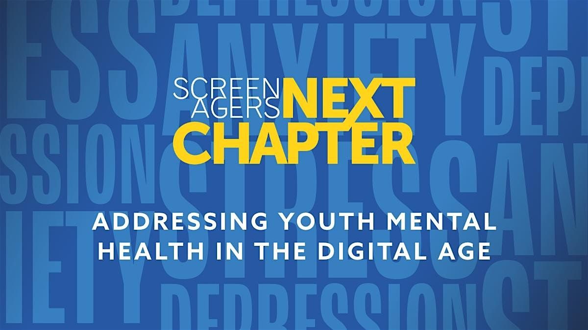 Screenagers NEXT CHAPTER: Film Screening + Community Discussion, 24 August | Event in Sugar Hill | AllEvents