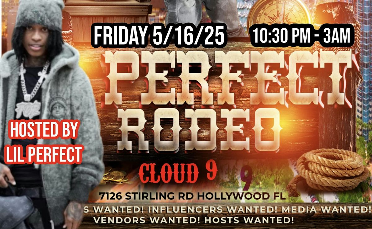 A Perfect Rodeo Hosted By Lil Perfect, 16 May | Event in Hollywood | AllEvents