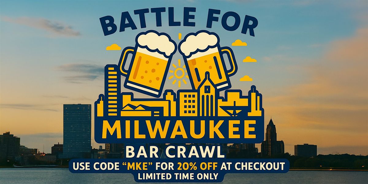 The Battle for Milwaukee Bar Crawl, 6 September | Event in Milwaukee | AllEvents