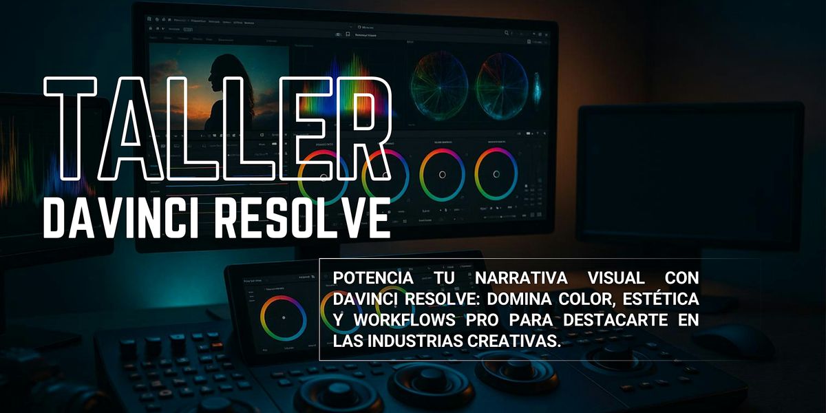 El Código del Color: Taller Intensivo en DaVinci Resolve., 19 July | Event in Miami | AllEvents