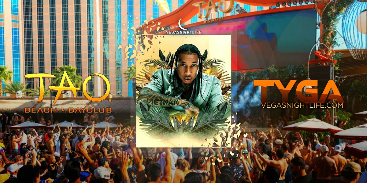 Tyga | Vegas Pool Party Sunday | TAO Beach, 3 August | Event in Las Vegas | AllEvents