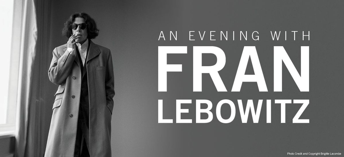Fran Lebowitz at Keswick Theatre, 16 April | Event in Glenside | AllEvents
