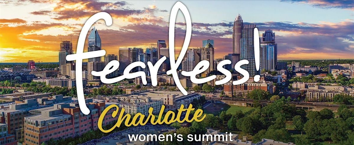 Fearless Women's Summit | Charlotte, NC | Event in Concord | AllEvents