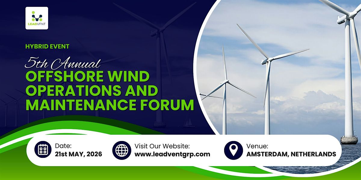 5th Annual Offshore Wind Operations and Maintenance Forum, 7 October | Event in Amsterdam | AllEvents