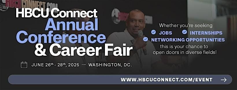 Annual HBCU CONNECT Conference and Career Fair, 26 June | Event in Oxon Hill | AllEvents