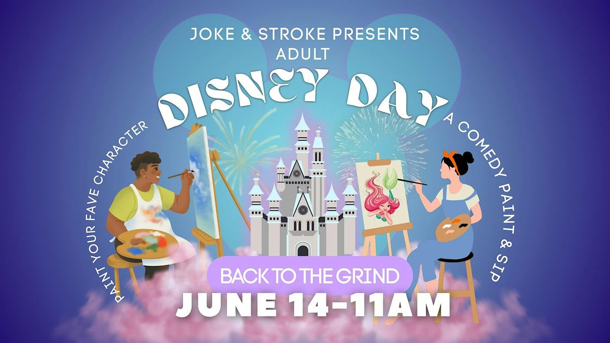 Disney Day by Joke & Stroke at Back to the Grind, 14 June | Event in Riverside | AllEvents