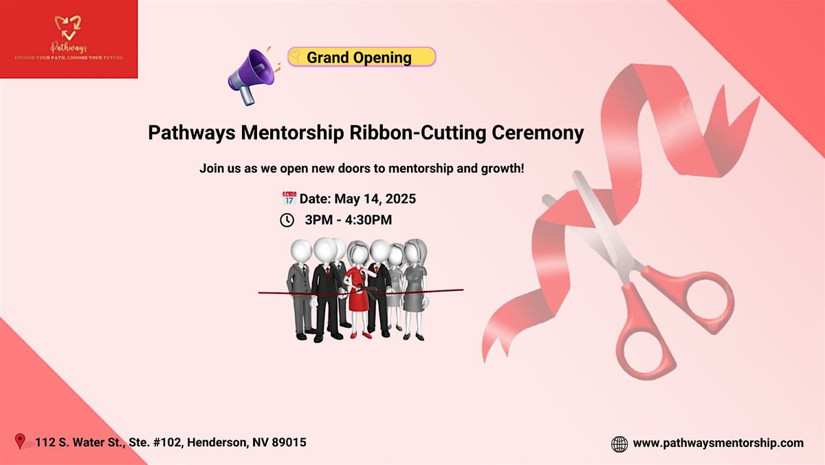 Pathways Mentorship: Ribbon Cutting Ceremony, 14 May | Event in Henderson | AllEvents