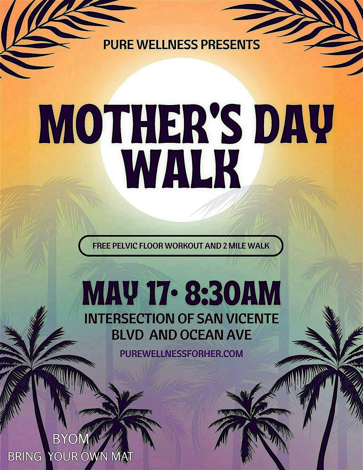 PURE WELLNESS WALK || MOTHERS DAY Edition | Event in Santa Monica | AllEvents