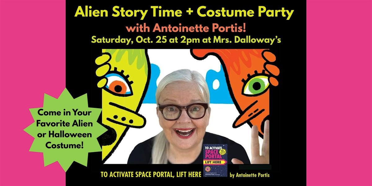 Alien Story Time + Costume Party with Antoinette Portis, 25 October | Event in Berkeley | AllEvents