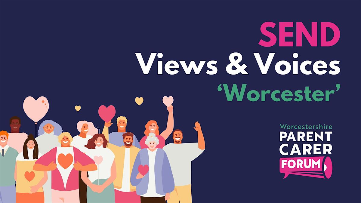 SEND Views & Voices 'Worcester', 12 December | Event in Worcester | AllEvents