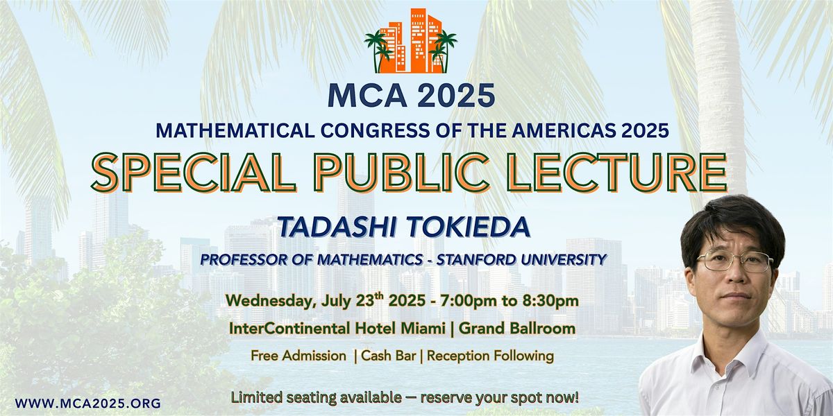 Special Public Lecture: Tadashi Tokieda, 23 July | Event in Miami | AllEvents