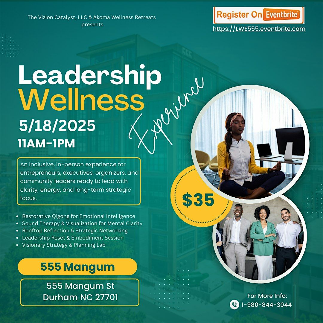 The Leadership Wellness Experience, 18 May | Event in Durham | AllEvents