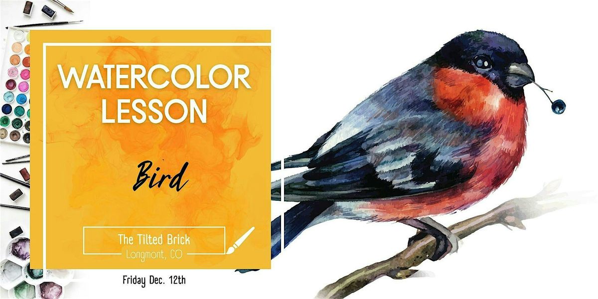 Bird – 2 Hr Watercolor Lesson (Ages 12+), 12 December | Event in Longmont | AllEvents