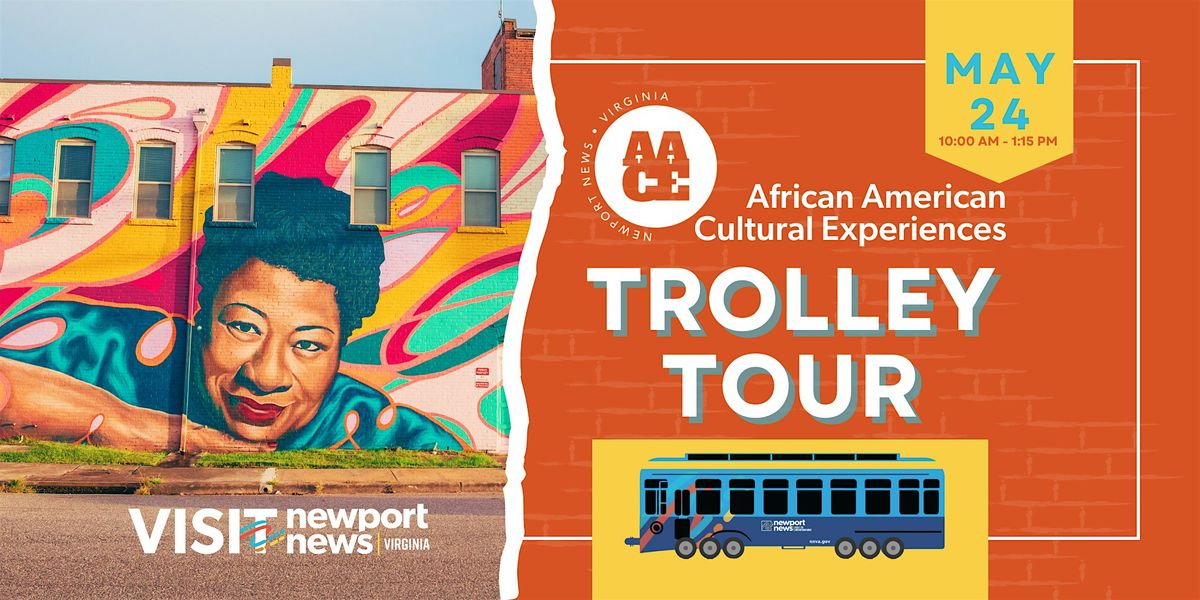 African American Cultural Experiences Trolley Tour, 24 May | Event in Newport News | AllEvents