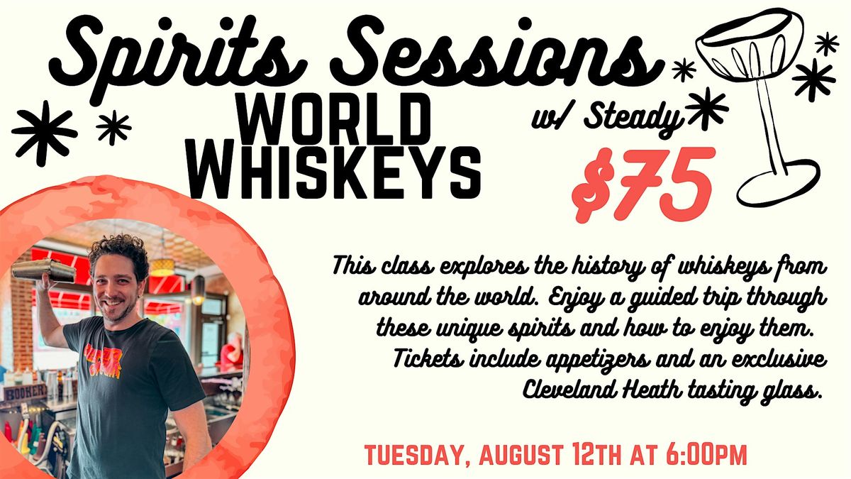Spirits Session w/ Steady: World Whiskey Edition, 12 August | Event in Edwardsville | AllEvents