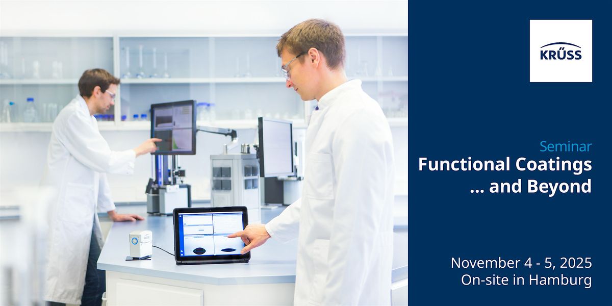 Functional Coatings  and Beyond at KRÜSS, 4 November | Event in Hamburg | AllEvents