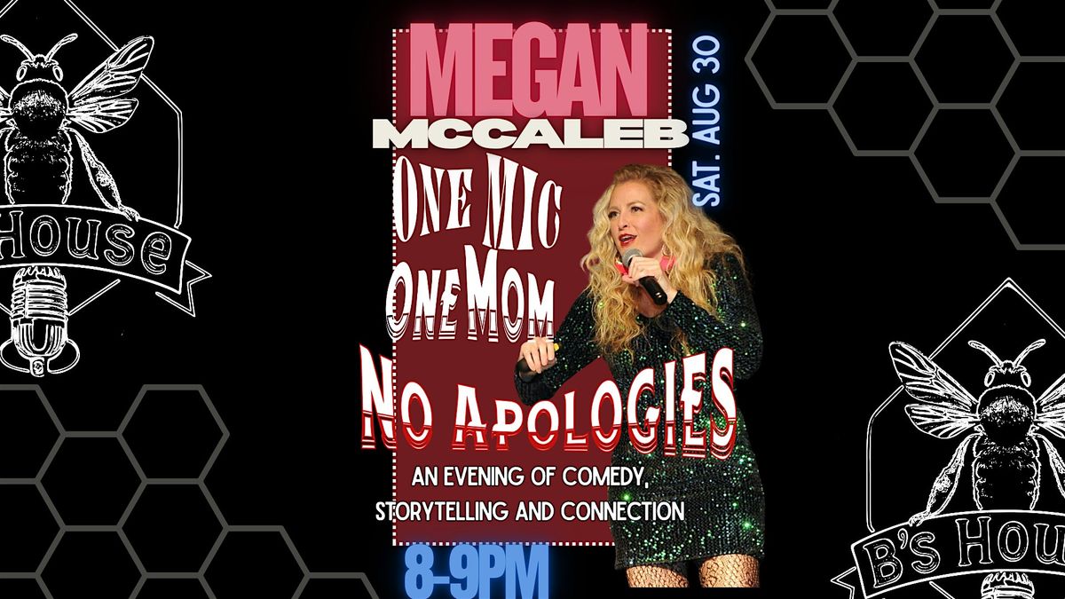 Megan McCaleb | One mic. One mom. No apologies. --An evening of comedy, 30 August | Event in Mountain Home