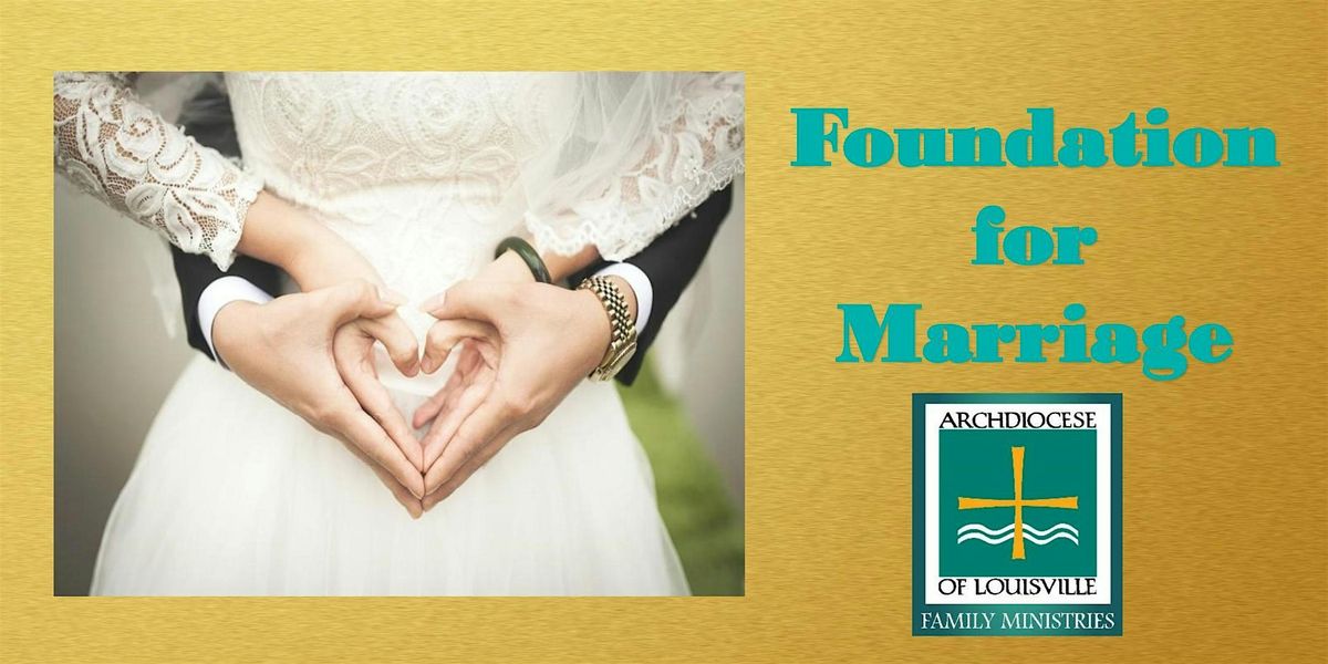 Foundation for Marriage (June 13, 2026), 13 June | Event in Louisville | AllEvents