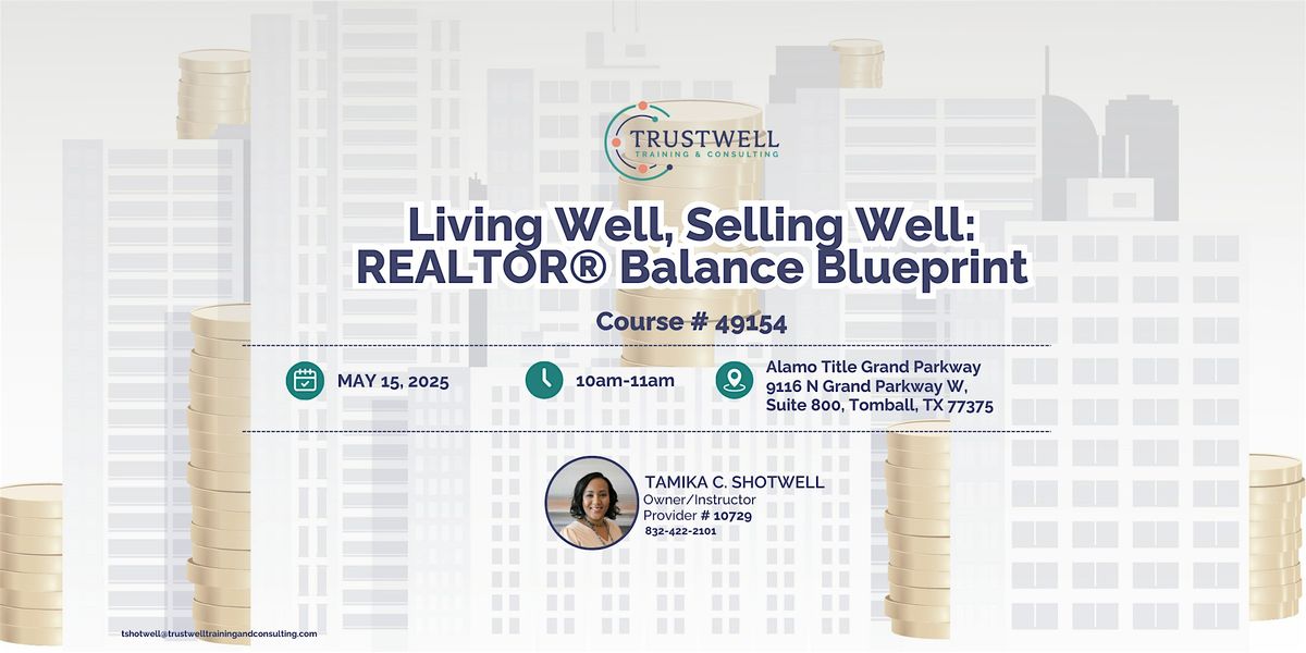 Living Well, Selling Well: Realtor Balance Blueprint, 15 May | Event in Tomball | AllEvents