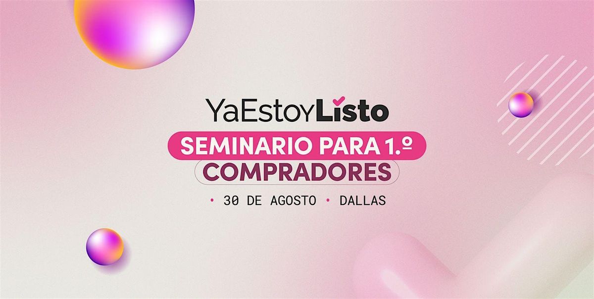 Seminario para Primeros Compradores | DALLAS, TX | Event in Dallas | AllEvents