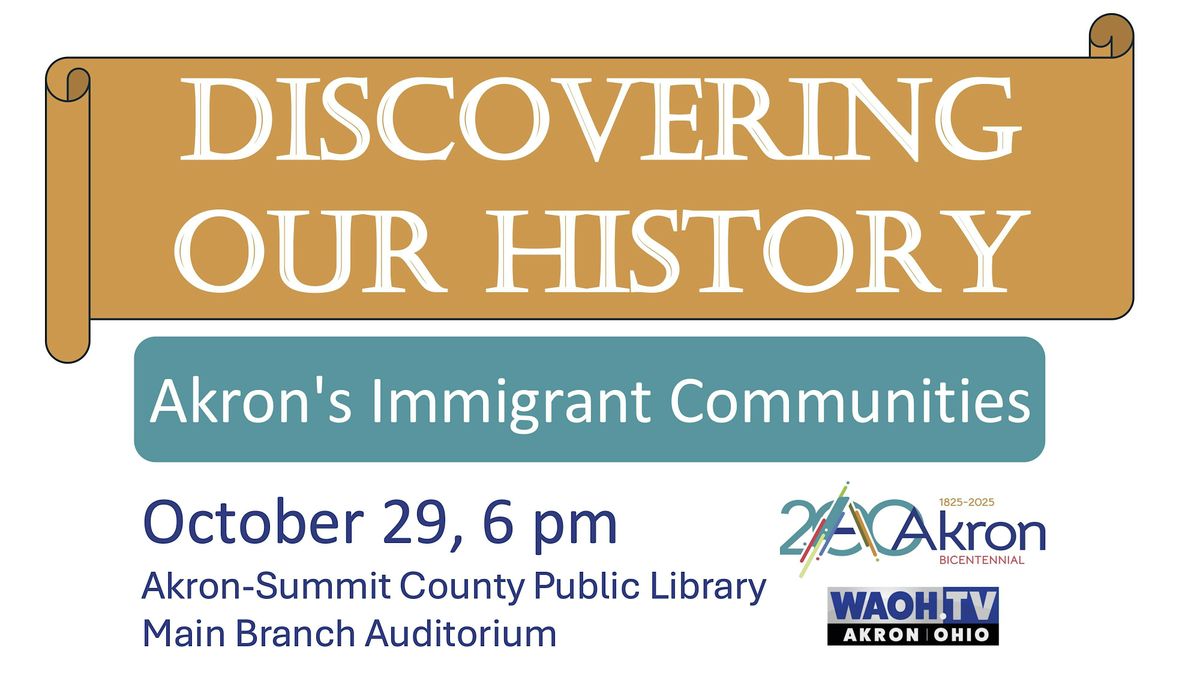 Discovering Our History Forum Series, 29 October | Event in Akron | AllEvents