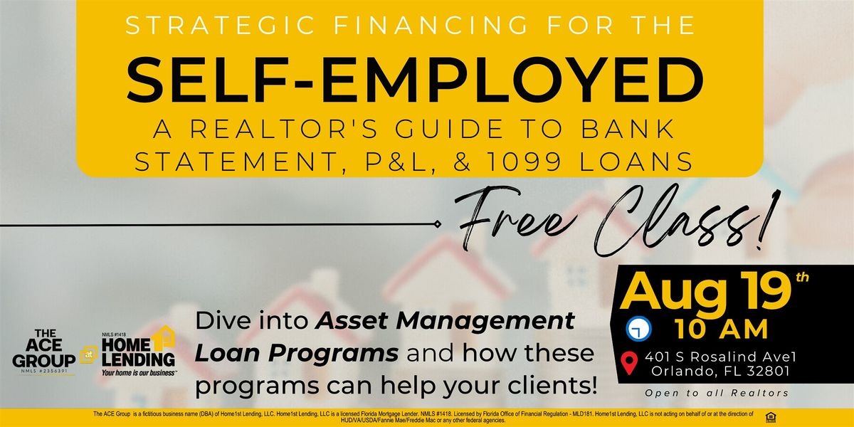 A Realtor's Guide: Strategic Financing for the Self-Employed, 19 August | Event in Orlando | AllEvents