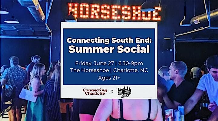 Connecting South End: Summer Social! 21+, 27 June | Event in Charlotte | AllEvents