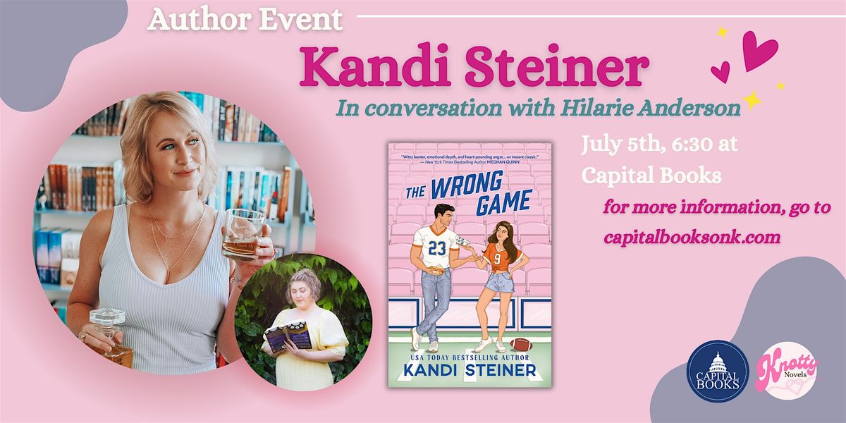 The Wrong Game - Kandi Steiner Event and Book Signing, 5 July | Event in Sacramento | AllEvents