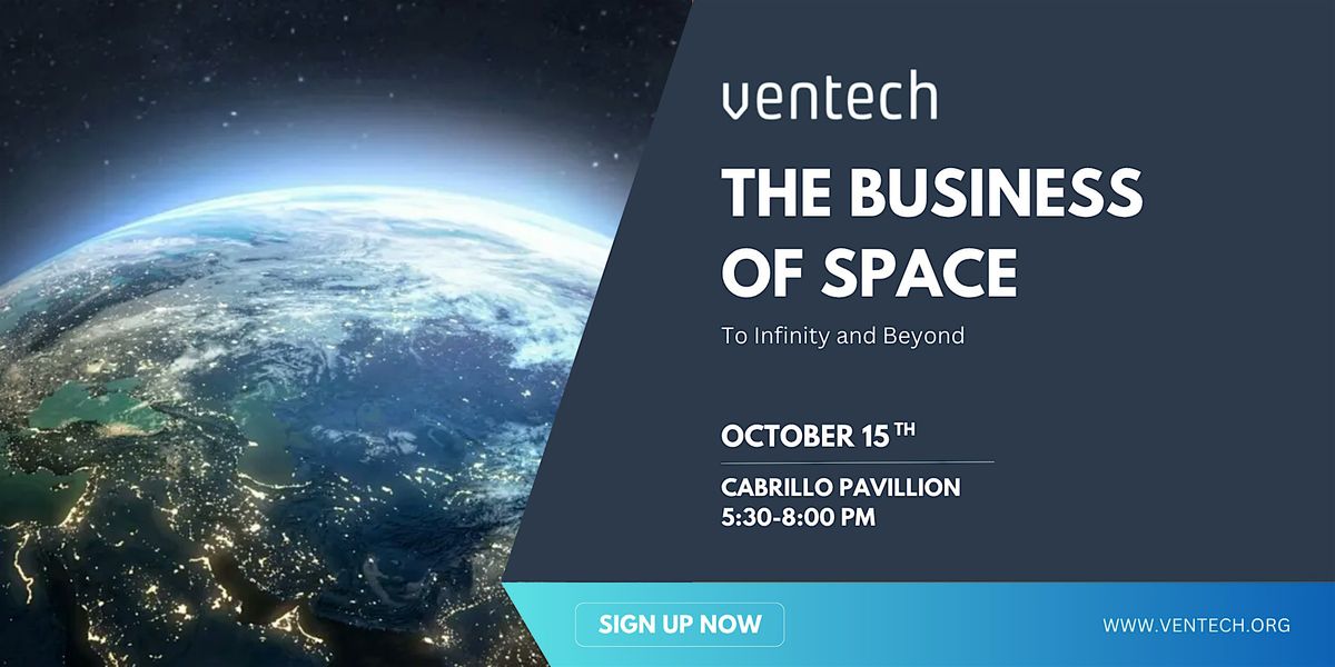 The Business of Space - To Infinity and Beyond, 15 October | Event in Santa Barbara | AllEvents