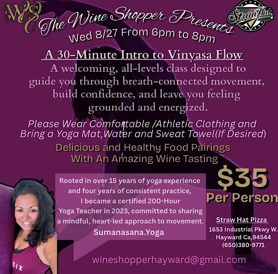 The Wine Shopper Presents: A 30- Minute Intro to Vinyasa Flow, 27 August | Event in Hayward | AllEvents