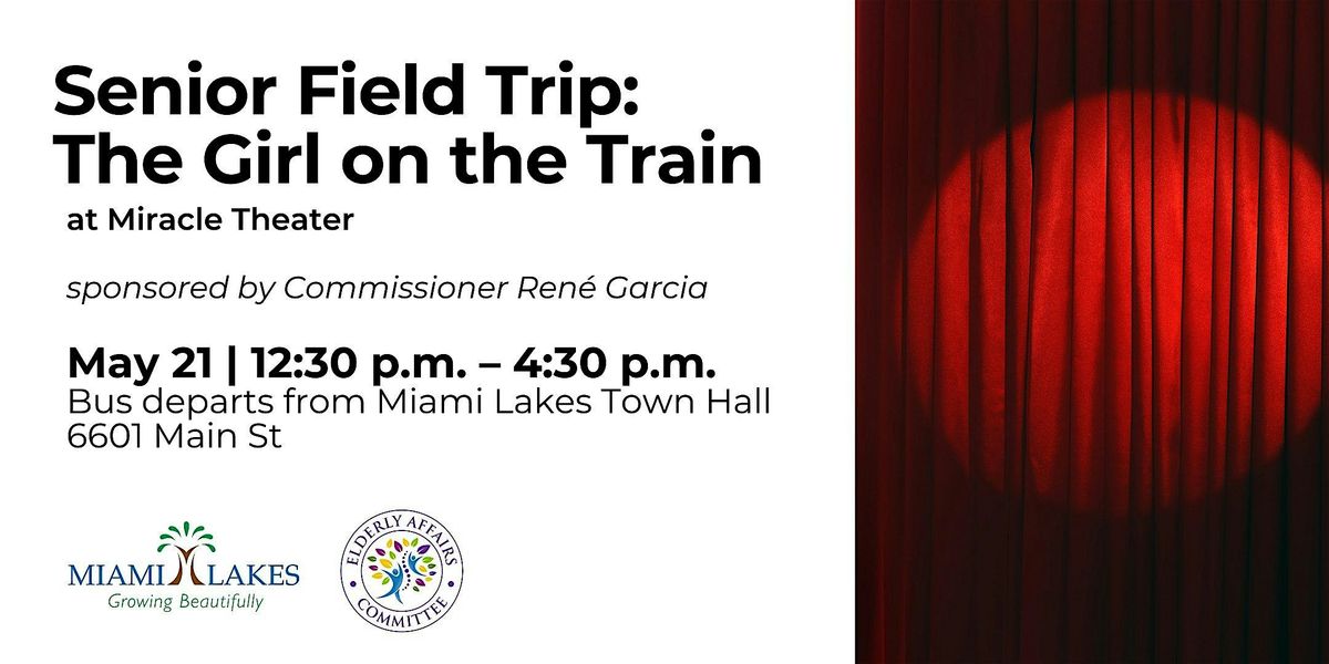Senior Field Trip: The Girl on the Train, 21 May | Event in Miami Lakes | AllEvents