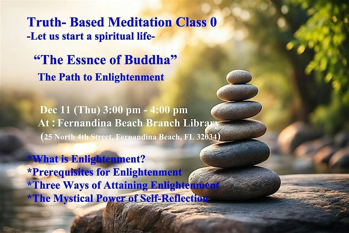 Truth-Based Meditation Class 0 " The Essence of Buddha" 12/11 (Thu), 11 December | Event in Fernandina Beach