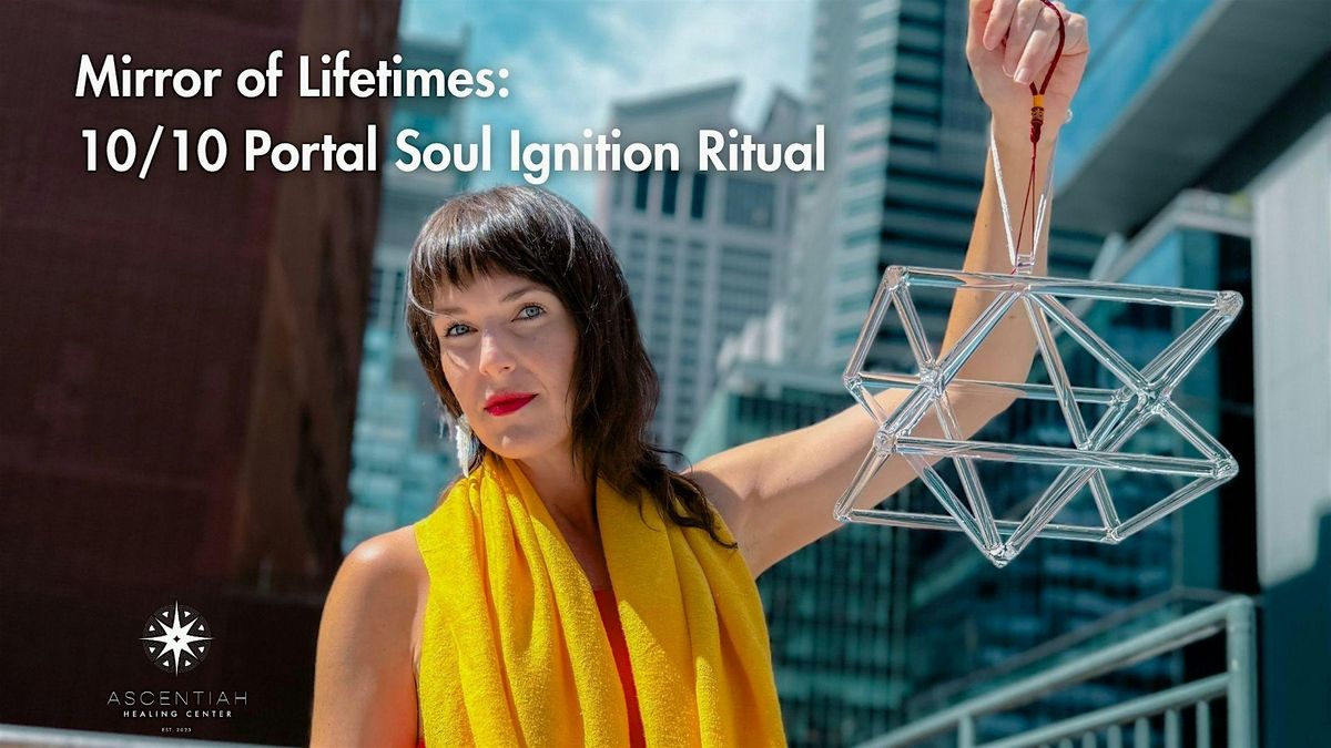Mirror of Lifetimes: 10/10 Portal Soul Ignition Ritual, 10 October | Event in New York | AllEvents