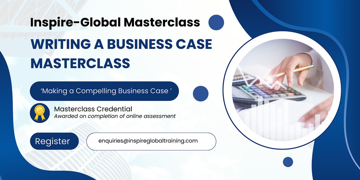 Writing a Business Case Masterclass - LONDON, 27 November | Event in London | AllEvents