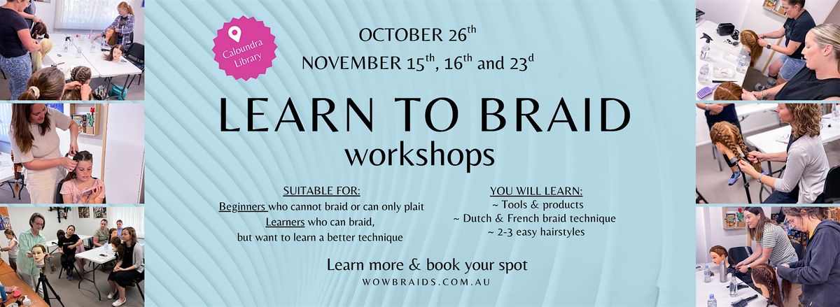 LEARN TO BRAID workshops | Event in Caloundra | AllEvents