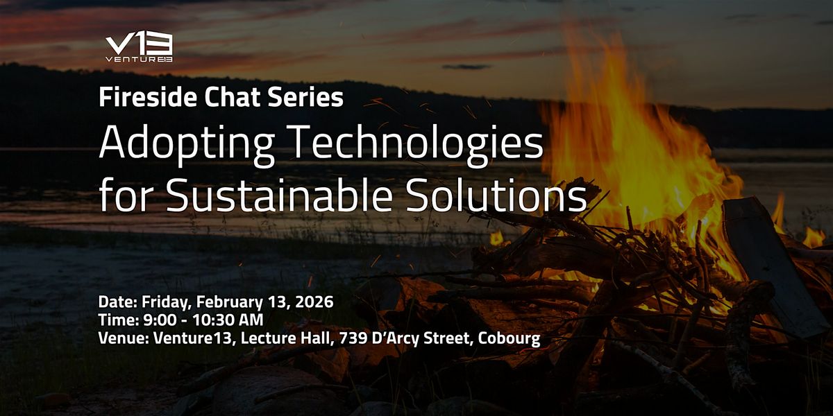 Fireside Chat: Adopting Technologies for Sustainable Solutions, 13 February | Event in Cobourg | AllEvents