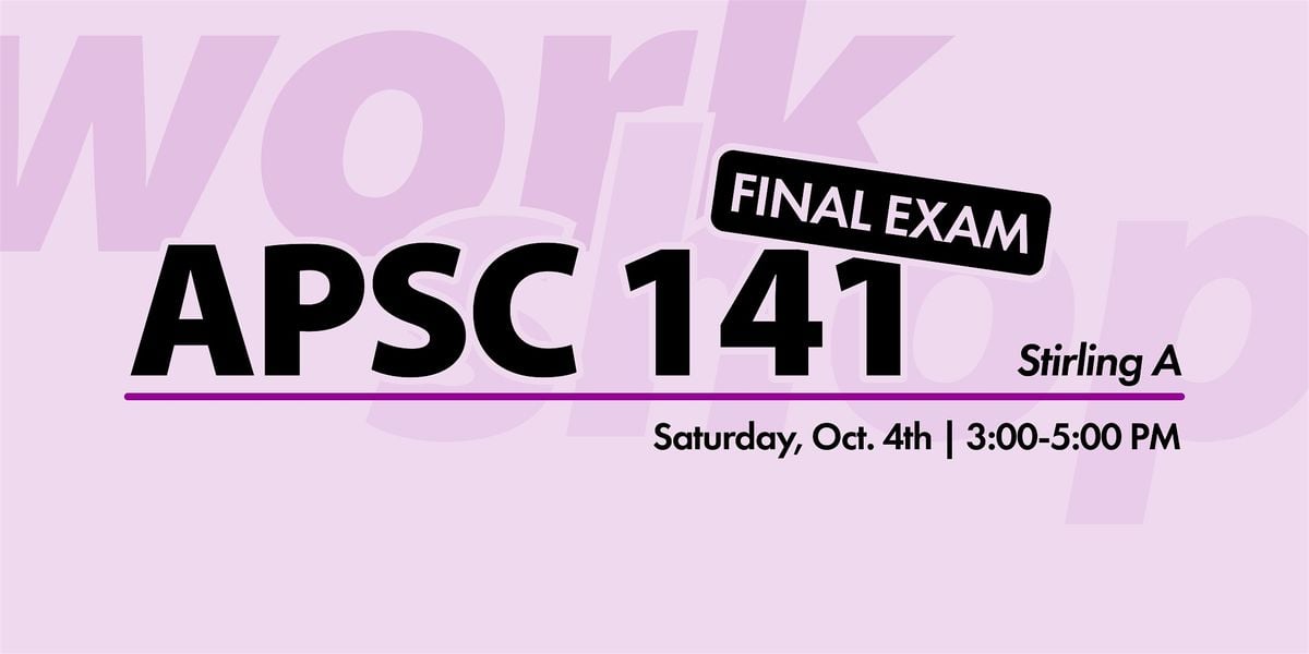 APSC 141 Final Exam Workshop, 4 October | Event in Kingston | AllEvents