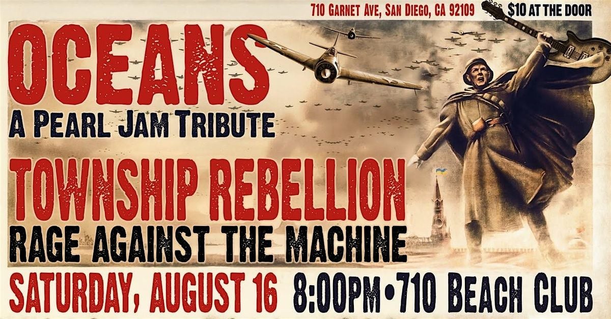 Oceans + Township Rebellion at 710 Beach Club, 16 August | Event in San Diego | AllEvents