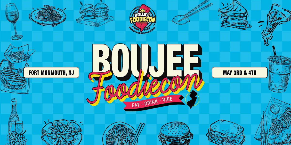 Boujee Foodie Con | Event in Oceanport | AllEvents