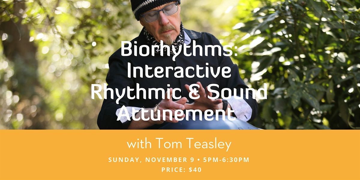 Biorhythms: Interactive Rhythmic & Sound Attunement, 9 November | Event in Alexandria | AllEvents