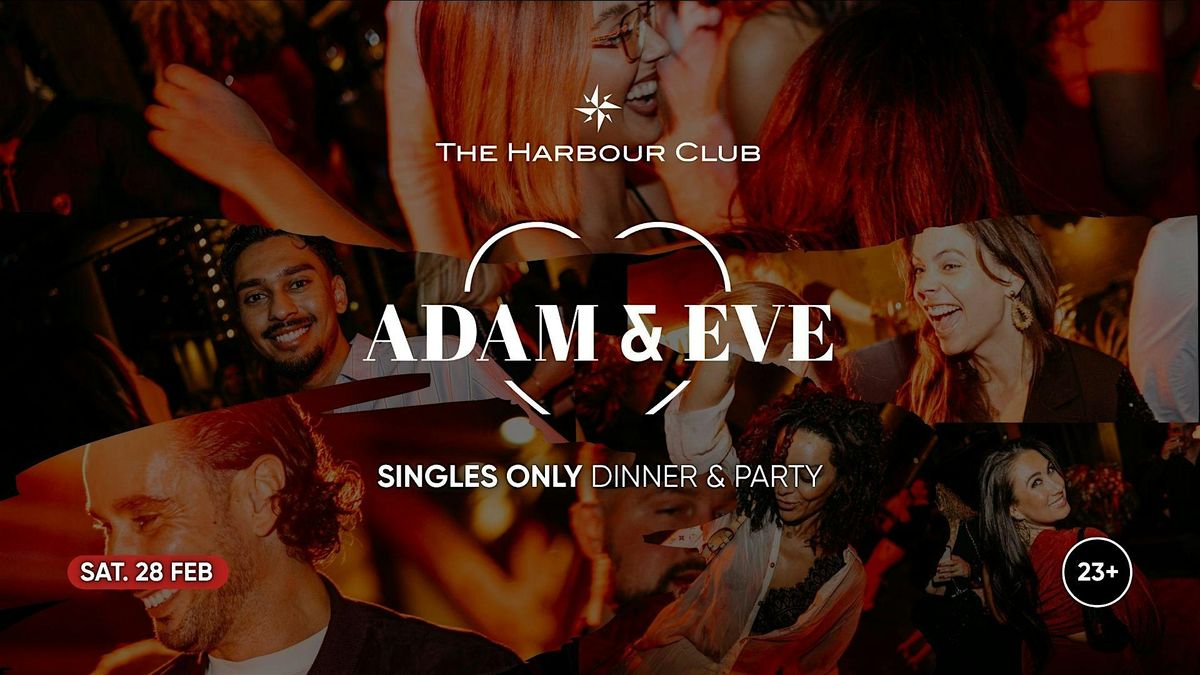 Adam & Eve x The Harbour Club Oost|  Singles only  23+, 28 February | Event in Amsterdam | AllEvents