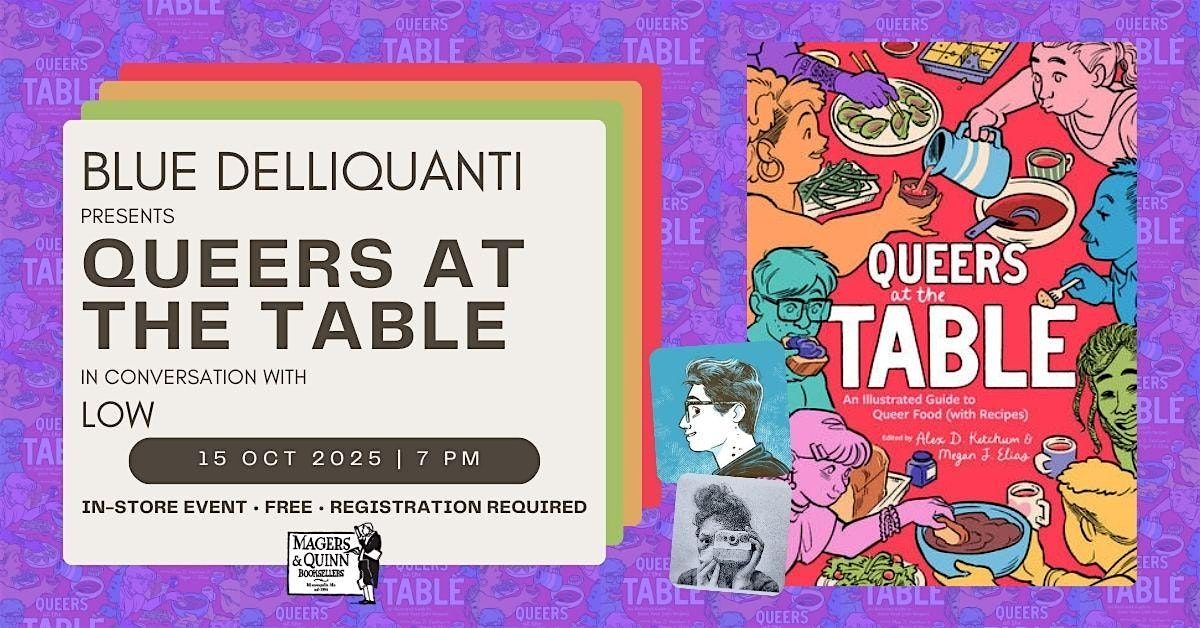 Blue Delliquanti presents Queers at the Table in conversation with Low, 15 October | Event in Minneapolis
