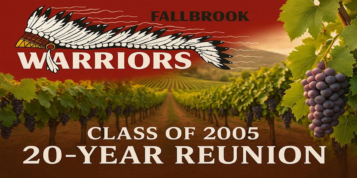 Fallbrook High School Class of '05 20 Year Reunion, 2 August | Event in Fallbrook | AllEvents